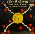 COLONEL ABRAMS / YOU DON’T KNOW