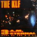 THE KLF / 3 A.M. ETERNAL