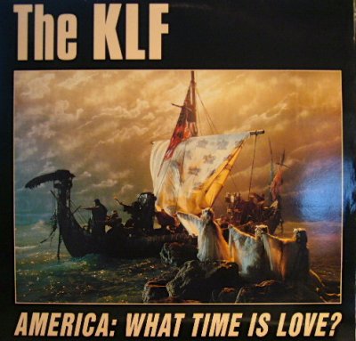 画像1: THE KLF / AMERICA: WHAT TIME IS LOVE?