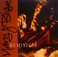 MARY J. BLIGE / REMINISCE