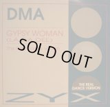 DMA / GYPSY WOMAN (LA DA DEE)