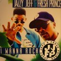 JAZZY JEFF & FRESH PRINCE / I WANNA ROCK 