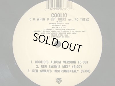 画像1: COOLIO / C U  WHEN U GET THERE Feat. 40 THEVZ