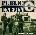 PUBLIC ENEMY / GIVE IT UP  (¥500)