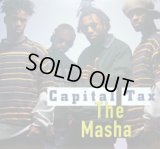 CAPITAL TAX / THE MASHA  (¥500)