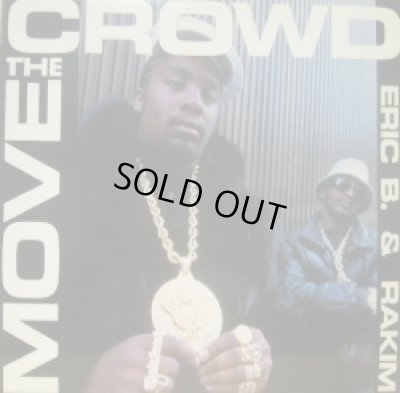 画像1: ERIC B. & RAKIM / MOVE THE CROWD   (¥1000)