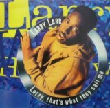 LARRY LARR / LARRY, THAT'S WHAT THEY CALL ME