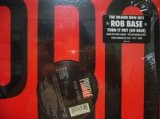 ROB BASE / TURN IT OUT ( GO BASE )