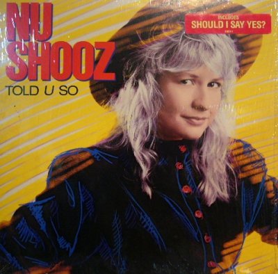 画像1: NU SHOOZ / TOLD U SO