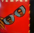 TEMPER / FEVER (I SWEAT)