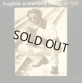 HUGHIE CRAWFORD / READY OR NOT (LP)
