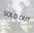 NICE & SMOOTH / OLD TO THE NEW (¥1000)