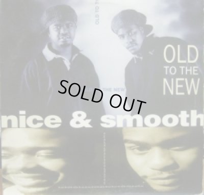 画像1: NICE & SMOOTH / OLD TO THE NEW (¥1000)