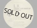 L.V. / THROW YOUR HANDS UP (REMIXES)