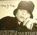 MARY J. BLIGE / (YOU MAKE ME FEEL LIKE ) A NATURAL WOMAN (UK)