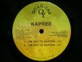 KAPREE / I’M OUT TO GETCHA / I’M LOOKING FOR SOMEONE