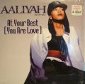 AALIYAH / AT YOUR BEST (YOU ARE LOVE)  (US)