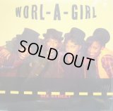 WORL-A-GIRL / SIX STREET