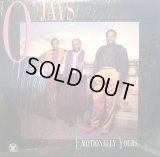 THE O’JAYS / EMOTIONALLY YOURS (LP)