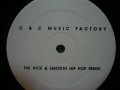 C&C MUSIC FACTORY / DO YOU WANNA GET FUNKY (The Nice&Smooth HipHop Remix) (¥1000)