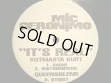 MIC GERONIMO / IT’S REAL  (KUTMASTA KURT REMIXES)