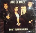 ACE OF BASE / DON’T TURN AROUND