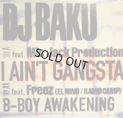 画像1: DJ BAKU feat. MIC JACK PRODUCTION / I AIN’T GANGSTA