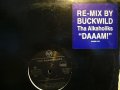 THA ALKAHOLIKS / DAAAM! (BUCKWILD REMIX) (US-PROMO)
