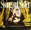 SWING OUT SISTER / IT’S BETTER TO TRAVEL (LP)