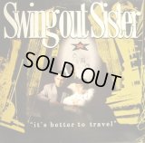 SWING OUT SISTER / IT’S BETTER TO TRAVEL (LP)