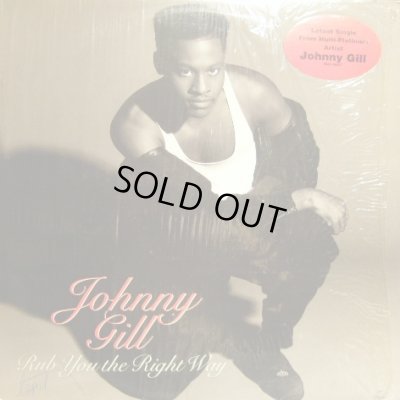 画像1: JOHNNY GILL / RUB YOU THE RIGHT WAY