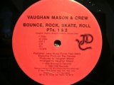 VAUGHAN MASON & CREW / BOUNCE, ROCK, SKATE, ROLL 