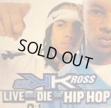 KRIS KROSS / LIVE AND DIE FOR HIP HOP