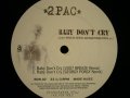 2PAC / BABY DON’T CRY (2007 REMIXES)