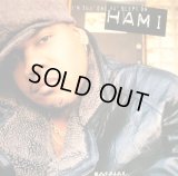 HAMI / I’M THE ONE YA’ SLEPT ON