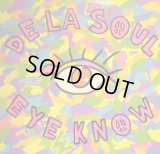 DE LA SOUL / EYE KNOW (UK)
