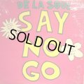 DE LA SOUL / SAY NO GO  (¥1000)