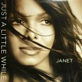 JANET / JUST A LITTLE WHILE