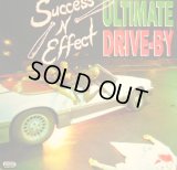 SUCCESS-N-EFFECT / ULTIMATE DRIVE-BY