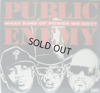画像1: PUBLIC ENEMY / WHAT KIND OF POWER WE GOT?   (¥500)