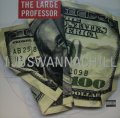 THE LARGE PROFESSOR / I JUSWANNACHILL   (¥1000)