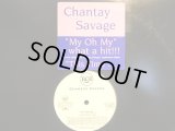 CHANTAY SAVAGE / MY OH MY  (US-PROMO)