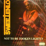 SWEETENLO / NOT TO BE TOOKEN LIGHTLY (LP)