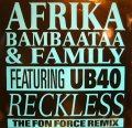 AFRIKA BAMBAATAA & FAMILY feat. UB40 / RECKLESS (THE FULL FON MIX)
