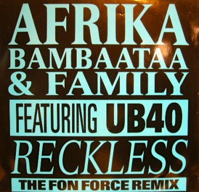 画像1: AFRIKA BAMBAATAA & FAMILY feat. UB40 / RECKLESS (THE FULL FON MIX)