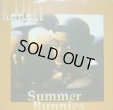 R. KELLY / SUMMER BUNNIES  (UK)  (¥500)