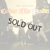COLOR ME BADD / TIME AND CHANCE