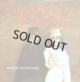 LOUCHIE LOU & MICHIE ONE / SOMEBODY ELSE'S GUY   (UK)