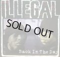 ILLEGAL / BACK IN THE DAY  (¥500)