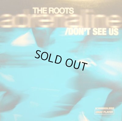 画像1: THE ROOTS / ADRENALINE / DON'T SEE US
